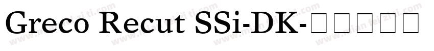 Greco Recut SSi-DK字体转换
